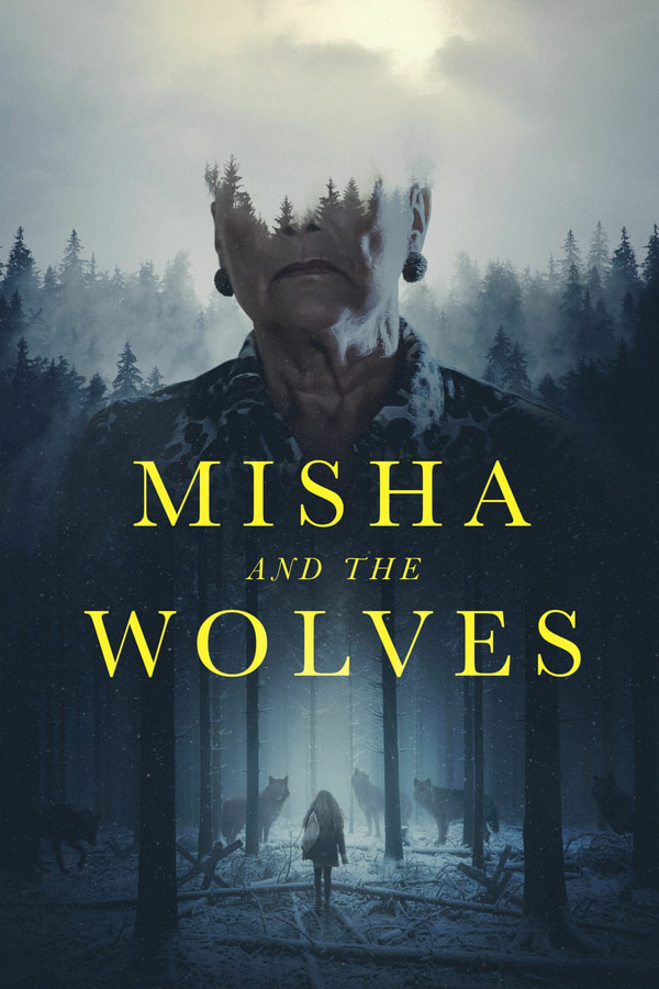 Misha and the wolves film poster