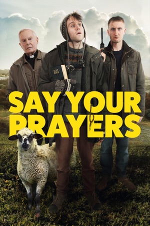 Say Your Prayers film poster